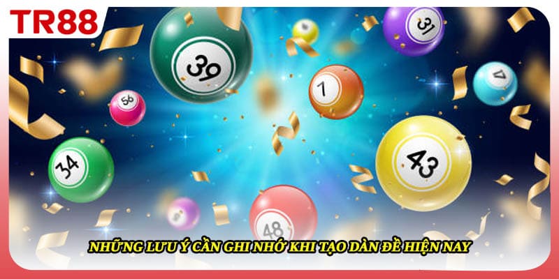Những lưu ý cần ghi nhớ khi tạo dàn đề hiện nay