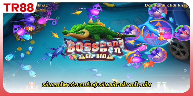 Sản phẩm có 3 chế độ săn bắt đầy hấp dẫn