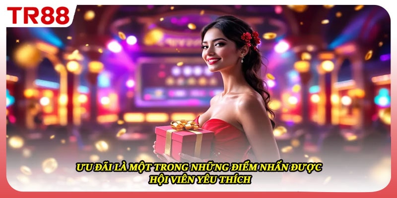 Ưu đãi là một trong những điểm nhấn được hội viên yêu thích